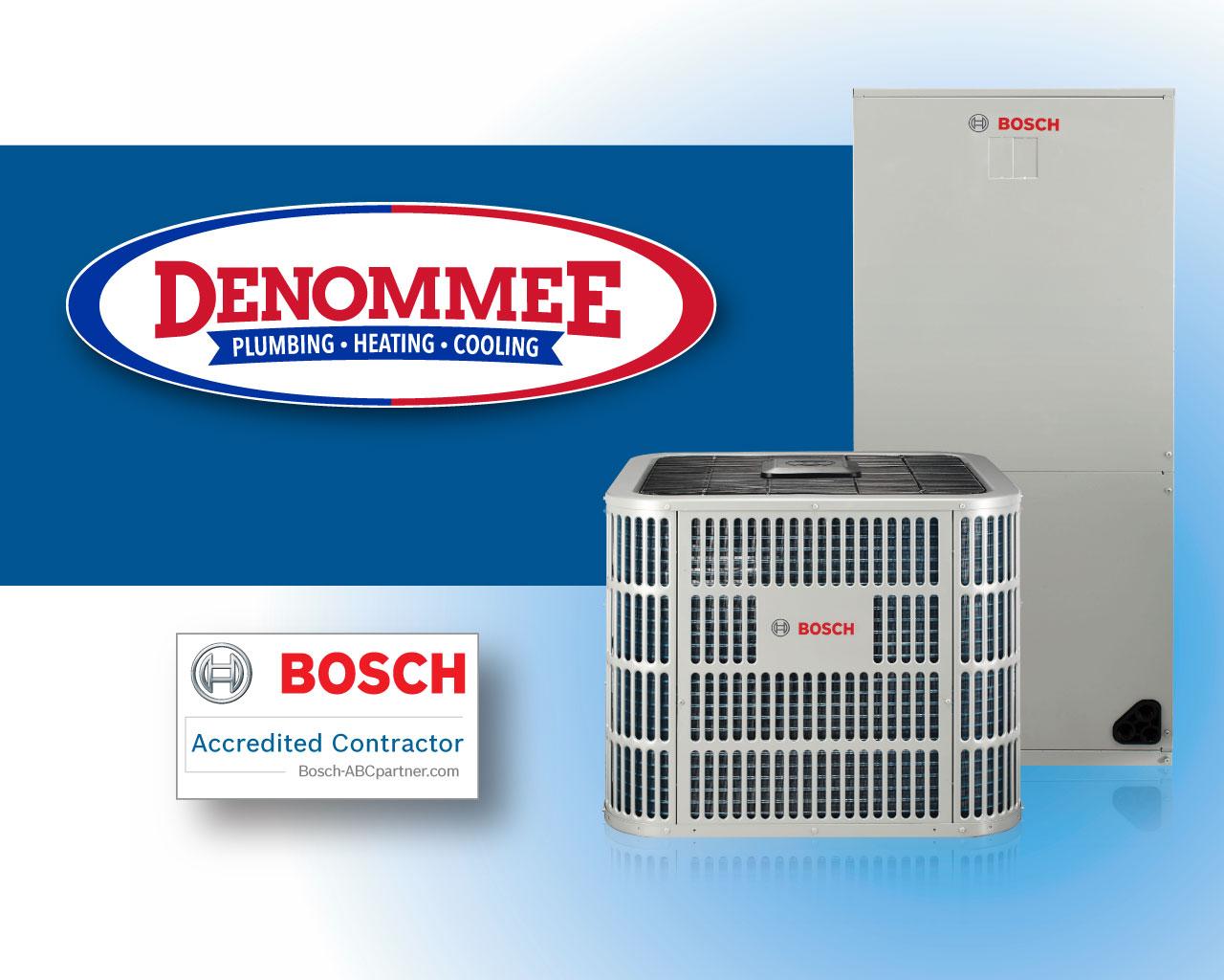 Denommee Plumbing, Heating & Cooling is an Accredited Bosch Contractor