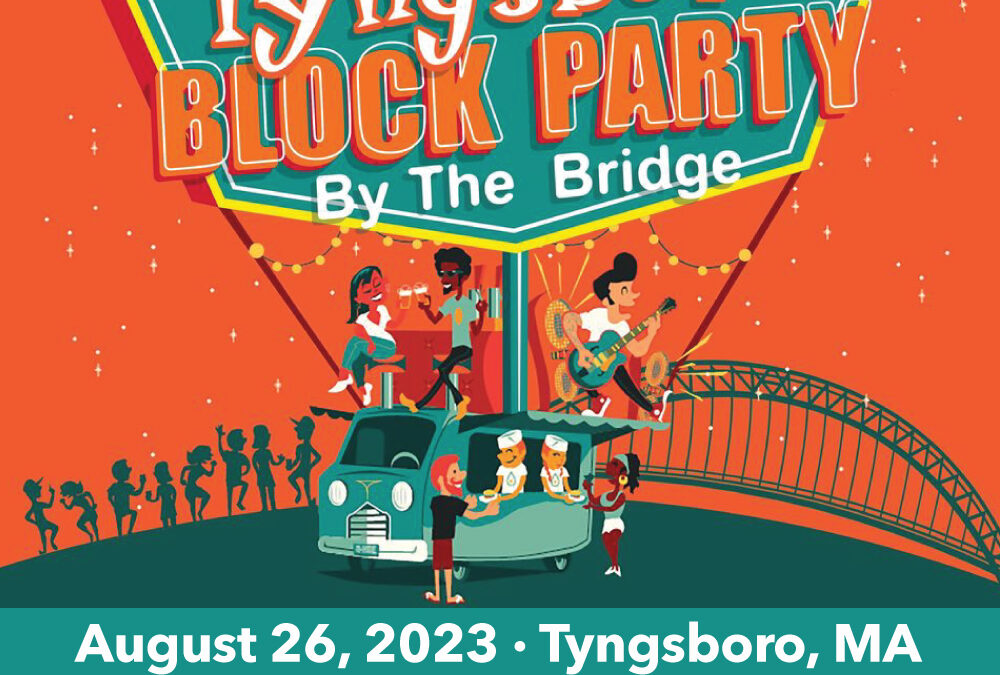 Save the Date: August 26, 2023 Tyngsboro Block Party is Back!